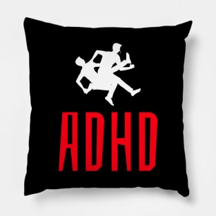 ADHD will rock you, lets move! Pillow