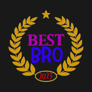 Best Brother of 2023 T-Shirt