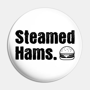 Steamed Hams. Pin