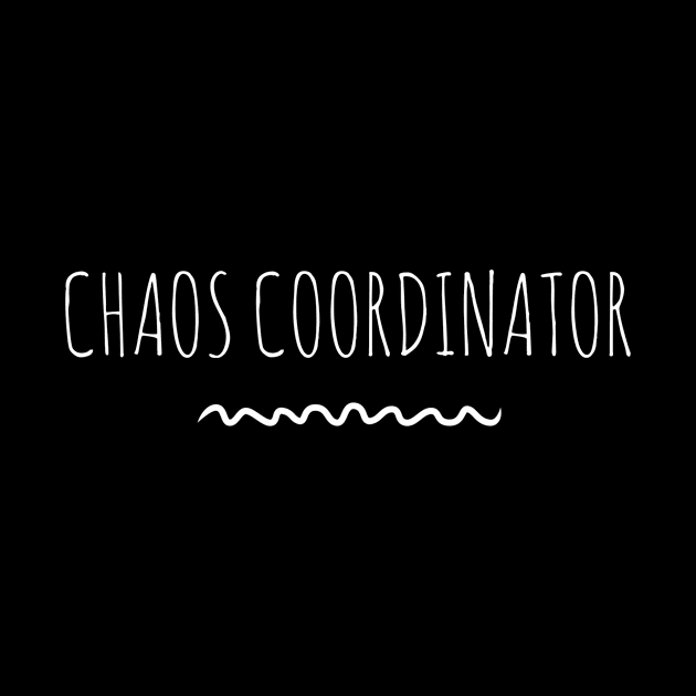 Chaos Coordinator Funny Day Care Preschool Teacher product by nikkidawn74