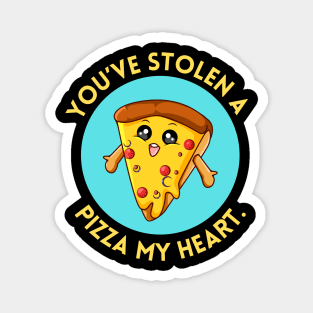 You’ve Stolen A Pizza My Heart | Cute Pizza Pun Magnet