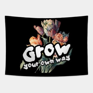 Grow your own way Tapestry