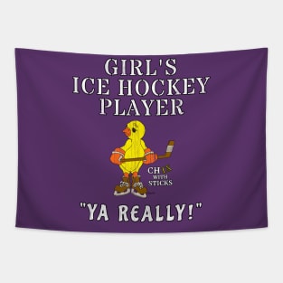 Funny Girl's Ice Hockey Shirt YA REALLY! Tapestry