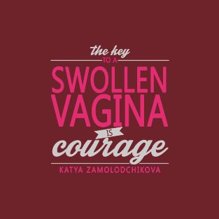 Katya Zamolodchikova - typography quote T-Shirt