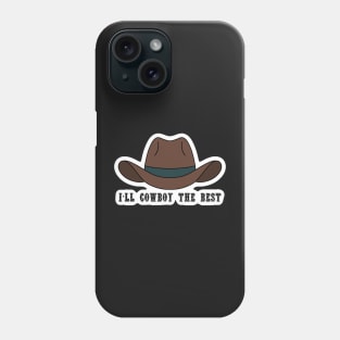 If She Wants A Cowboy - Zach Bryan Phone Case