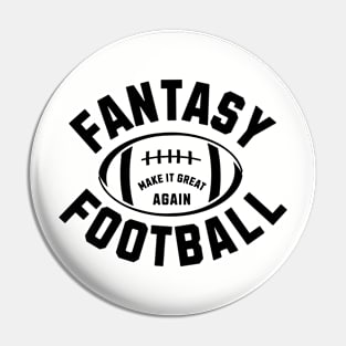 Make Fantasy Football Great Again Pin