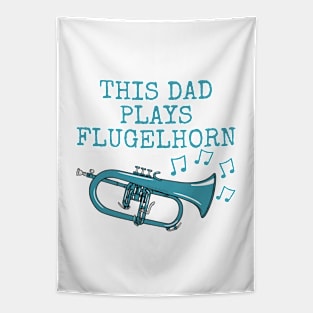 This Dad Plays Flugelhorn, Hornist Brass Musician Father's Day Tapestry