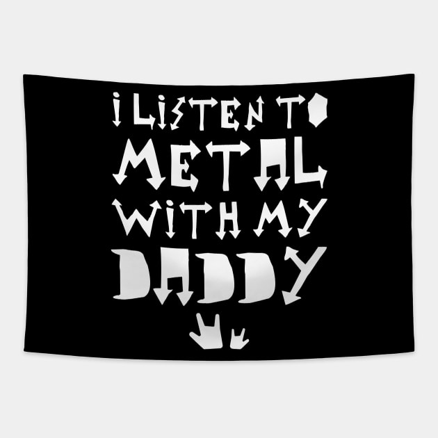 I Listen To Metal With My Daddy Tapestry by imotvoksim