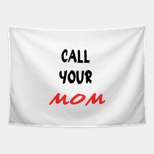 Call Your Mother Tapestry