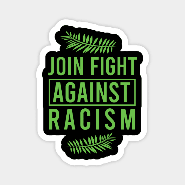 Join fight against racism Magnet by cypryanus