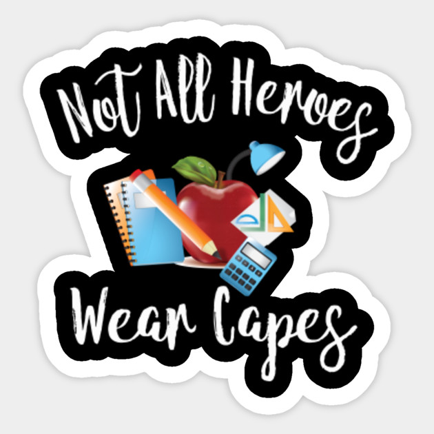 Teacher Notebook They Teach Real Heroes Dont Wear Capes