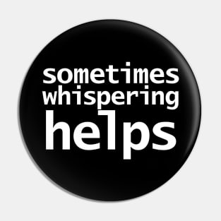 ASMR Sometimes Whispering Helps Funny Typography Pin