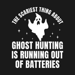 Paranormal Investigator Scariest Thing Funny Ghost Hunting T-Shirt