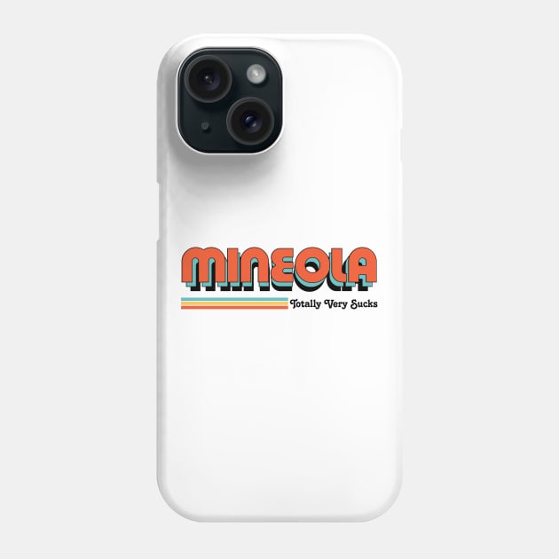 Mineola - Totally Very Sucks Phone Case by Vansa Design