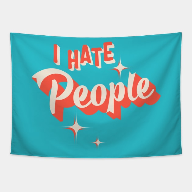 I Hate People Retro Graphic Tapestry by LittleBunnySunshine