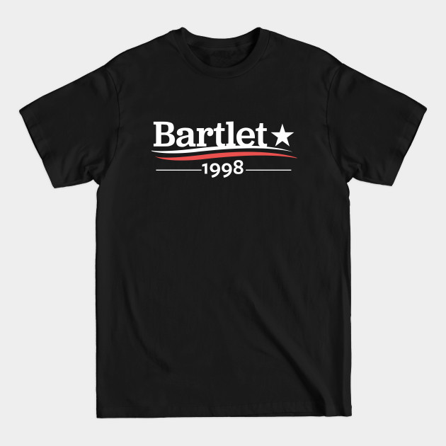 WEST WING President BARTLET 1998 President Bartlet For America Jed Bartlet White House - West Wing - T-Shirt