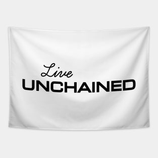 Live Unchained: Freedom Unleashed. Tapestry