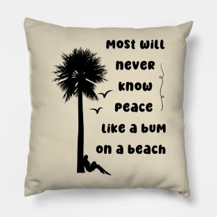 Beach Bum To Enlightenment Pillow