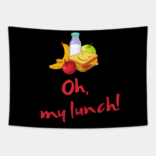 Oh, my lunch! Tapestry