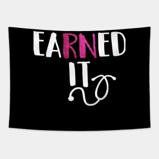 Earned It RN Nurse Graduation Tapestry