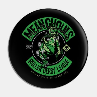 Mean Ghouls Pin