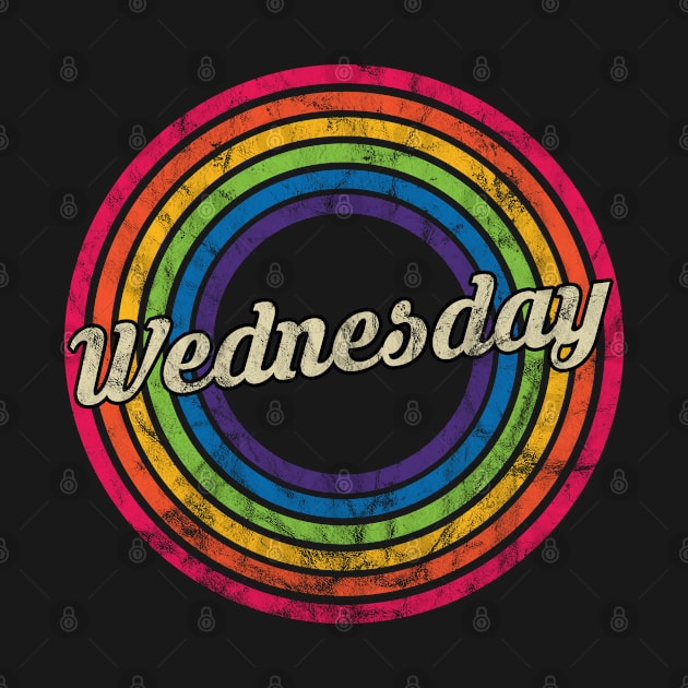 Wednesday - Retro Rainbow Faded-Style by MaydenArt