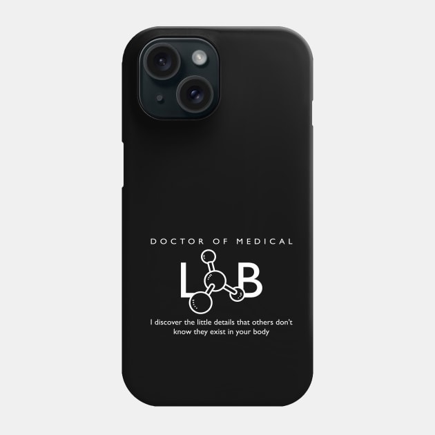 LAB DOCTOR Phone Case by Magniftee