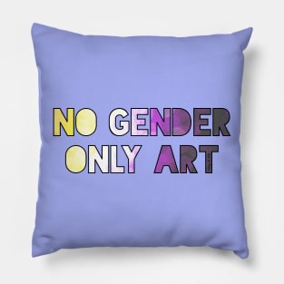 No Gender Only Art Pillow