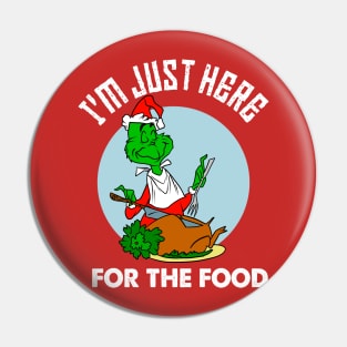 I'm just here for the food Pin