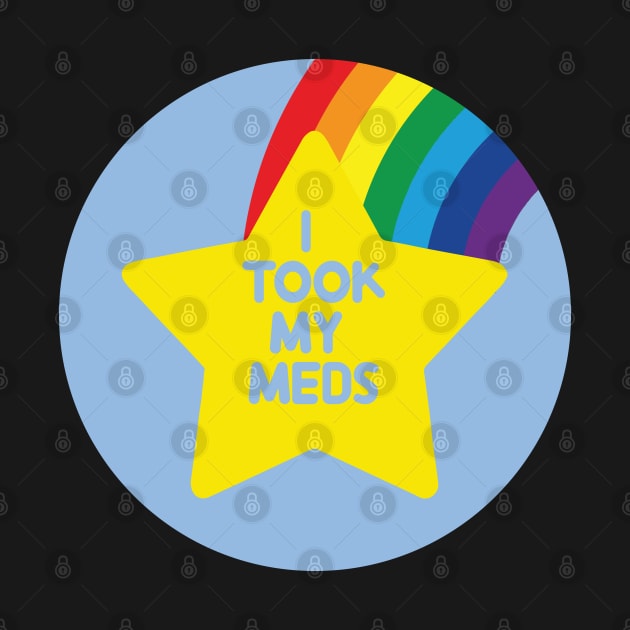 i took my meds by remerasnerds