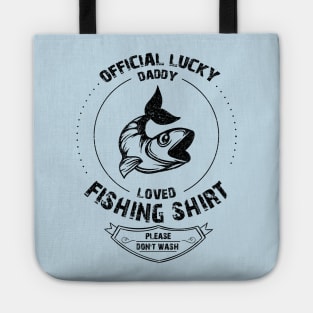 The Most Lucky Fishing dad Tote