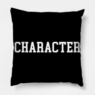 They're a Character (College Bold edition) Pillow