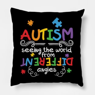 Autism Seeing The World From Different Angles Pillow