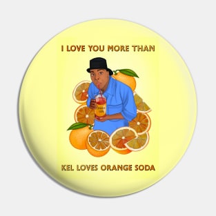 Kel loves orange soda Pin