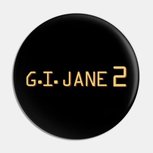 G.I. Jane 2 Pin