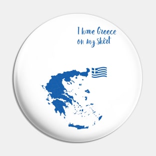 I have Greece on my shirt Pin