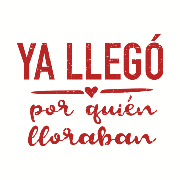 Ya llego por quien lloraban - red design by verde