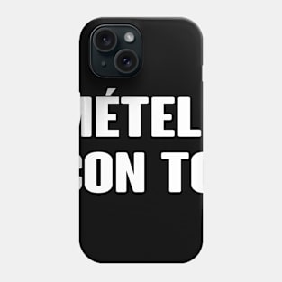 Metele con to' Gym Fitness Humor Shirt Phone Case