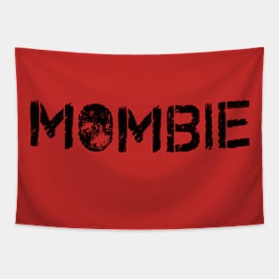 Mombie Zombie Shirt Tapestry