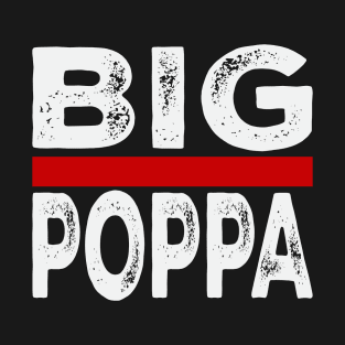 Big Pappa T-Shirt