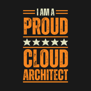 Proud Cloud architect T-Shirt