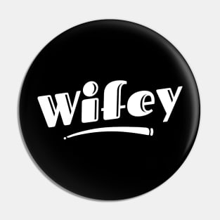 Wifey Pin