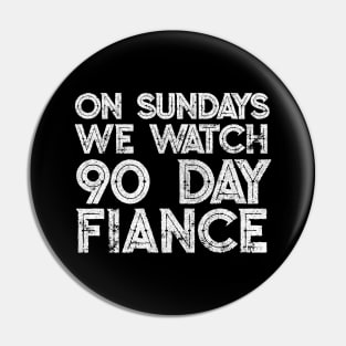 90 Day Fiance Fan Art Design Pin