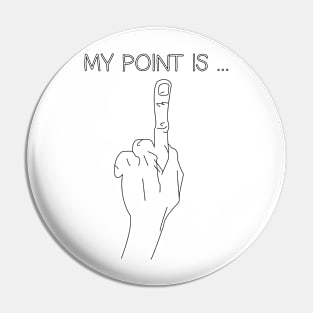 my point is Pin