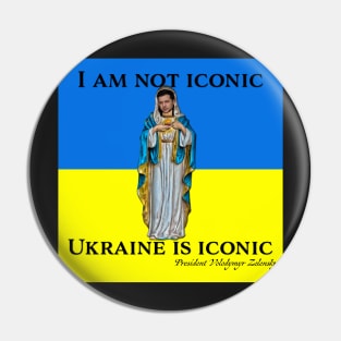 Ukraine is Iconic Pin