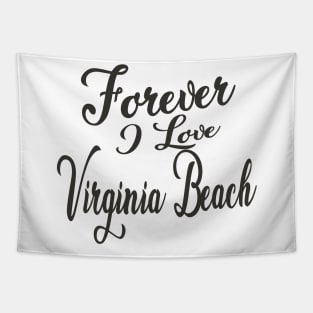 Forever i love Virginia Beach Tapestry