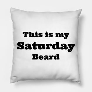 saturday beard Pillow