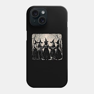 Witchy Vibes - Girls Will Be Girls Phone Case