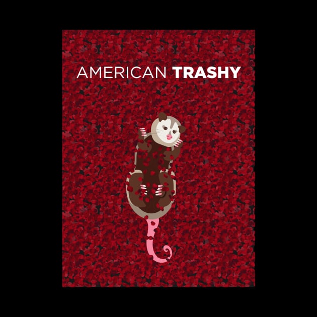 American Trashy by ladyofthewater