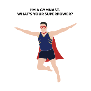 What's your superpower? MAG T-Shirt